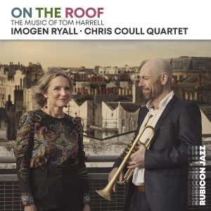 Imogen Ryall & Chris Coull Quartet - On The Roof: The Music Of Tom Harrell ryhmässä Övrigt /  @ Bengans Skivbutik AB (5594496)