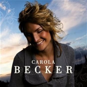 Becker Carola - Carola Becker ryhmässä CD @ Bengans Skivbutik AB (559746)