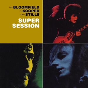 Bloomfield Mike With Al Koope - Super Session ryhmässä CD @ Bengans Skivbutik AB (559956)