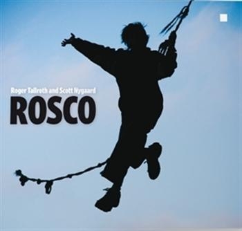 Tallroth Roger And Scott Nygaard - Rosco ryhmässä CD / Worldmusic/ Folkmusik @ Bengans Skivbutik AB (560002)