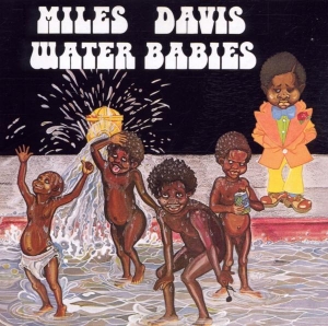 Davis Miles - Water Babies ryhmässä Minishops / Miles Davis @ Bengans Skivbutik AB (560039)