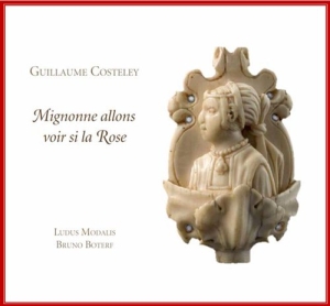 Costeley - Mignonne Allons Voir Se La Rose ryhmässä Externt_Lager / Naxoslager @ Bengans Skivbutik AB (560848)