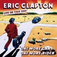 Clapton Eric - One More Car, One More Rider ryhmässä CD / Myydyimmät @ Bengans Skivbutik AB (560916)