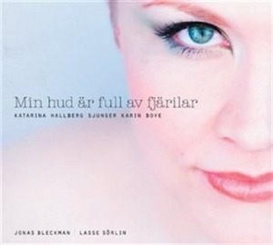 Hallberg Katarina - Min Hud Är Full Av Fjärilar (Karin ryhmässä CD @ Bengans Skivbutik AB (561372)