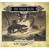 VISION BLEAK - WOLVES GO HUNT THEIR PREY ryhmässä CD @ Bengans Skivbutik AB (562223)