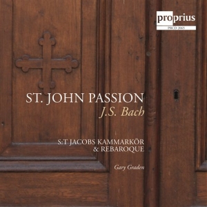St Jacobs Kammarkör Gary Graden R - Johannespassionen ryhmässä Externt_Lager / Naxoslager @ Bengans Skivbutik AB (562365)
