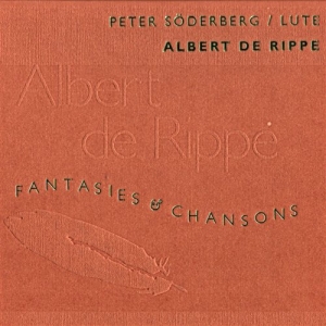 Rippe Albert De - Fantasies & Chansons ryhmässä Externt_Lager / Naxoslager @ Bengans Skivbutik AB (562462)