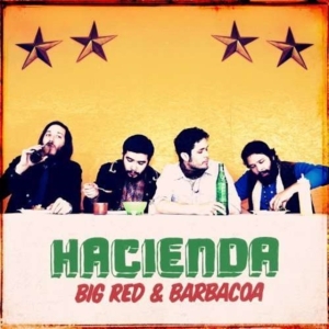 Hacienda Us - Big Red And Barbacoa ryhmässä CD @ Bengans Skivbutik AB (562565)
