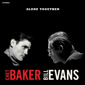Chet Baker & Bill Evans - Alone Together ryhmässä VINYYLI @ Bengans Skivbutik AB (5626581)