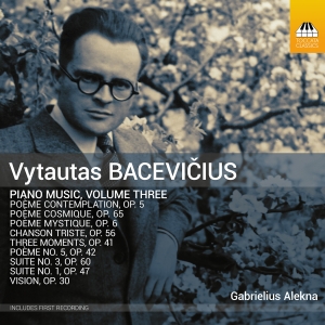 Vytautas Bacevicius - Piano Music, Vol. 3 ryhmässä CD / Kommande / Klassiskt @ Bengans Skivbutik AB (5626593)
