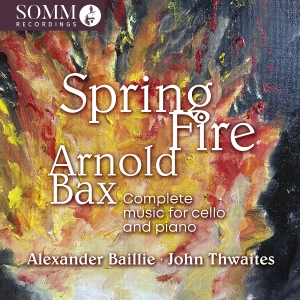 Arnold Bax - Spring Fire - Complete Music For Ce ryhmässä CD / Kommande / Klassiskt @ Bengans Skivbutik AB (5626600)