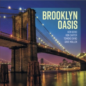 Ken Serio Quartet - Brooklyn Oasis ryhmässä VINYYLI @ Bengans Skivbutik AB (5626666)