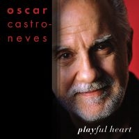 Castro-Neves Oscar - Playful Heart ryhmässä CD / Jazz @ Bengans Skivbutik AB (5626672)