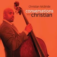 Mcbride Christian - Conversations With Christian ryhmässä CD / Jazz @ Bengans Skivbutik AB (5626677)