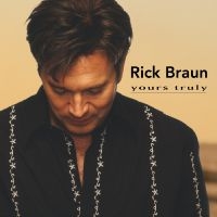 Braun Rick - Yours Truly ryhmässä CD @ Bengans Skivbutik AB (5626691)