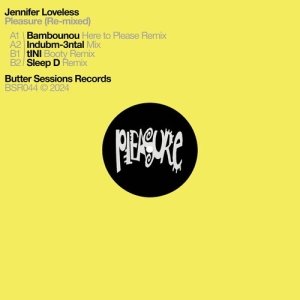 Jennifer Loveless - Pleasure (Re-Mixed) ryhmässä VINYYLI @ Bengans Skivbutik AB (5626757)