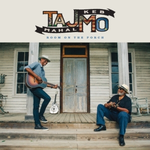 Taj Mahal Keb' Mo' - Room On The Porch ryhmässä ME SUOSITTELEMME / Perjantain julkaisut / 2025-05-23 @ Bengans Skivbutik AB (5626878)