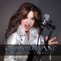 Gabrielle De Val - I Am The Hammer ryhmässä CD / Kommande / Hårdrock @ Bengans Skivbutik AB (5627226)