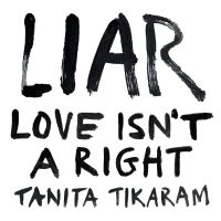 Tanita Tikaram - Liar (Love Isn't A Right) ryhmässä CD / Kommande / Pop-Rock @ Bengans Skivbutik AB (5627383)
