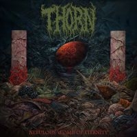 Thorn - Nebulous Womb Of Eternity (Digipack ryhmässä CD / Kommande / Hårdrock @ Bengans Skivbutik AB (5627547)