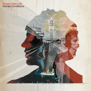 Richard Ashcroft - Human Conditions ryhmässä Minishops / The Verve @ Bengans Skivbutik AB (5627657)