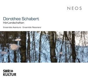 Ensemble Resonanz & Ensemble Aventure - Dorothee Schabert: Hörlandschaften ryhmässä CD @ Bengans Skivbutik AB (5627758)