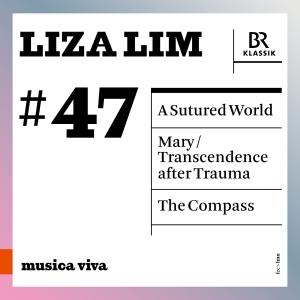 Liza Lim - A Sutured World Mary The Compass ryhmässä CD / Kommande / Klassiskt @ Bengans Skivbutik AB (5627776)
