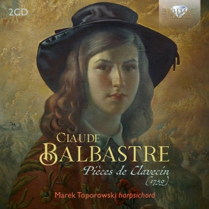 Claude Balbastre - Pieces De Clavecin (1759) ryhmässä CD / Kommande / Klassiskt @ Bengans Skivbutik AB (5627809)