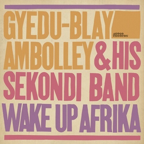 Gyedu-Blay Ambolley - Wake Up Afrika ryhmässä VINYYLI / Pop-Rock @ Bengans Skivbutik AB (5627871)