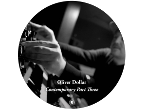 Oliver Dollar - Oliver Dollar Presents Contemporary Part Three ryhmässä ME SUOSITTELEMME / Startsida - Vinyl Nyheter & Kommande @ Bengans Skivbutik AB (5627896)