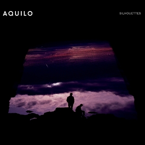 Aquilo - Silhouettes ryhmässä VINYYLI / Elektroniskt @ Bengans Skivbutik AB (5627911)