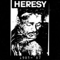Heresy - 1985 - '87 (Vinyl Lp) ryhmässä VINYYLI / Kommande / Pop-Rock @ Bengans Skivbutik AB (5627945)