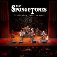 Spongetones The - The 40Th Anniversary Concert... And ryhmässä CD / Kommande / Pop-Rock @ Bengans Skivbutik AB (5627946)