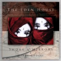 Eden House The - Smoke & Mirrors + Other Ghosts (2 L ryhmässä VINYYLI / Kommande / Hårdrock @ Bengans Skivbutik AB (5627978)