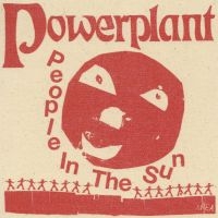 Powerplant - People In The Sun ryhmässä VINYYLI / Kommande / Pop-Rock @ Bengans Skivbutik AB (5627987)