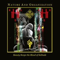 Nature And Organisation - Beauty Reaps The Blood Of Solitude ryhmässä CD / Kommande / Svensk Folkmusik @ Bengans Skivbutik AB (5628005)