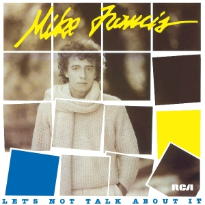 Mike Francis - Let's Not Talk About It ryhmässä ME SUOSITTELEMME / Perjantain julkaisut / 2025-07-04 @ Bengans Skivbutik AB (5628233)
