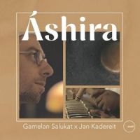 Gamelan Salukat X Kadereit Jan - Ashira ryhmässä VINYYLI / Nyheter / Pop-Rock @ Bengans Skivbutik AB (5628241)