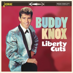 Buddy Knox - Liberty Cuts ryhmässä CD / Pop-Rock @ Bengans Skivbutik AB (5628246)