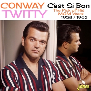 Conway Twitty - C'est Si Bon - The Pick Of His Mgm Years - 1958-1962 ryhmässä CD / Country @ Bengans Skivbutik AB (5628254)