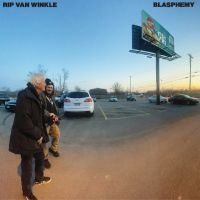 Rip Van Winkle - Blasphemy ryhmässä VINYYLI / Kommande / Pop-Rock @ Bengans Skivbutik AB (5628263)