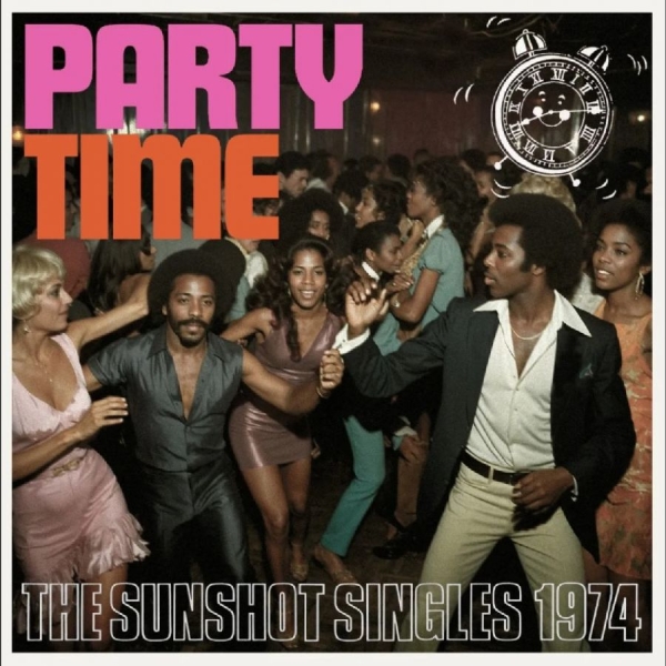 Various Artists - Party Time - The Sunshot Singles 19 ryhmässä ME SUOSITTELEMME / Perjantain julkaisut / 2025-07-18 @ Bengans Skivbutik AB (5628399)