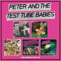 Peter & The Test Tube Babies - The Albums 1990-98 5Cd Clamshell Bo ryhmässä CD / Kommande / Pop-Rock @ Bengans Skivbutik AB (5628409)