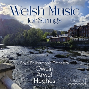 Royal Philharmonic Orchestra & Owain Arwel Hughes - Welsh Music For Strings ryhmässä ME SUOSITTELEMME / Perjantain julkaisut / 2025-07-11 @ Bengans Skivbutik AB (5628489)