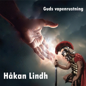 Håkan Lindh - Guds Vapenrustning ryhmässä CD / Kommande / Övrigt @ Bengans Skivbutik AB (5628494)