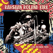 Rahsaan Roland Kirk - Live In Paris 1970 ryhmässä -Start SVS @ Bengans Skivbutik AB (5628565)