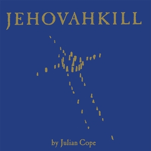 Julian Cope - Jehovahkill ryhmässä VINYYLI @ Bengans Skivbutik AB (5628744)