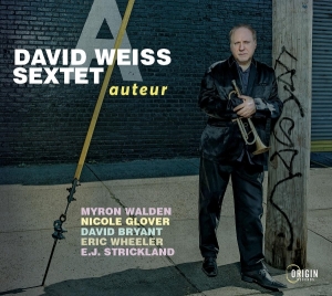 David Weiss Sextet - Auteur ryhmässä ME SUOSITTELEMME / Perjantain julkaisut / 2025-07-04 @ Bengans Skivbutik AB (5628755)