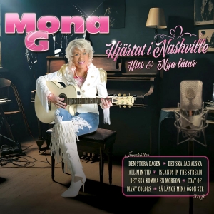 Mona G - Hjärtat I Nashville- Hits & Nya Låtar ryhmässä CD / Kommande / Dansband-Schlager @ Bengans Skivbutik AB (5628893)