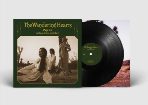 The Wandering Hearts - Déjà Vu (We Have All Been Here Before) Black Vinyl ryhmässä ME SUOSITTELEMME / Perjantain julkaisut / 2025-06-20 @ Bengans Skivbutik AB (5629018)